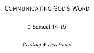 quotReading amp Devotional of 1 Samuel 1415quot [upl. by Bergstrom769]