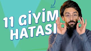 DAHA İYİ GİYİNMEK İÇİN DİKKAT ETMENİZ GEREKEN 11 ŞEY  ERKEK GİYİM 2 [upl. by Flossy]