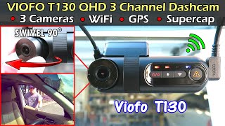 BEST 3 Channel Dash Camera  VIOFO T130 QHD [upl. by Aimahs]