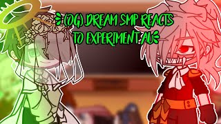 OG DreamSMP reacts to experiment au [upl. by Ahsihat]