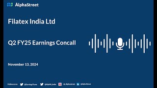 Filatex India Ltd Q2 FY202425 Earnings Conference Call [upl. by Yclek]