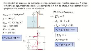 Exercício 2 Determinando o esforço da água numa comporta basculante de aço  Meriam amp Kraige [upl. by Philippine184]