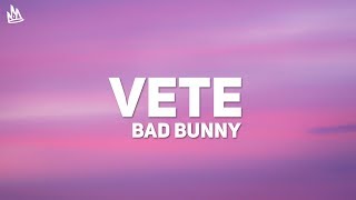 Bad Bunny  Vete Letra  Lyrics [upl. by Nollat]