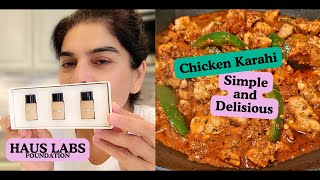 Easy Boneless Chicken Karahi and Lady Gaga Foundation [upl. by Nero796]