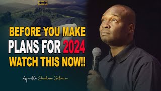 WATCH THIS AS YOU MAKE 2024 PLANS FOR THE YEAR  Apostle Joshua Selman 2024 [upl. by Atirak596]