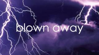 Blown Away Carrie Underwood Lyrics On Screen [upl. by Rainwater]