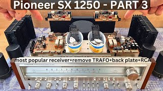 Pioneer SX 1250  Restoration Part 3  The Most Popular Receiver Ever [upl. by Vassily]