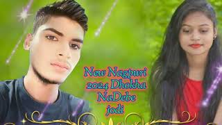 Dhokha🥀 Na Debe jodi💞 kavi kshan New🥀 Nagpuri song 👌 [upl. by True]