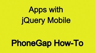 Build PhoneGap Apps with jQuery Mobile [upl. by Ahsinuq]