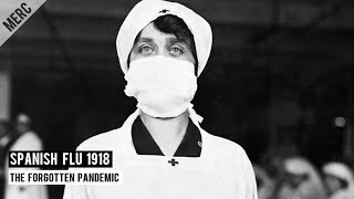 Spanish Flu 1918 The Forgotten Pandemic [upl. by Airitak]