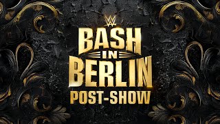 WWE Bash in Berlin PostShow August 31 2024 [upl. by Butterworth161]