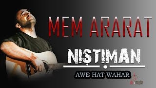 Mem ARARAT  Awe Hat Wahar Kurdish Folk Song [upl. by Kristopher]