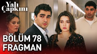 Yalı Çapkını 78 Bölüm Fragman [upl. by Adnorahs]