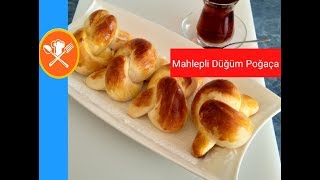 MAHLEPLİ DÜĞÜM POĞAÇA TARİFİMAHLEPLİ POĞAÇAPOĞAÇA TARİFLERİ Leziz Yemek Tarifleri [upl. by Doti226]