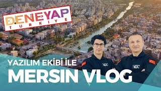 DENEYAP TÜRKİYE İLE MERSİNDE EFSANE TATİL VLOG [upl. by Benjamen]