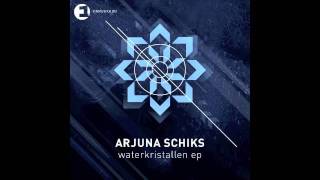 Arjuna Schiks  Waterkristallen [upl. by O'Malley976]