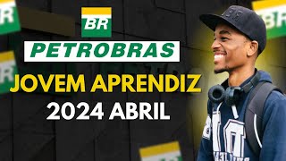 COMO SER JOVEM APRENDIZ NA PETROBRAS 2024  Inscrições PASSO a PASSO [upl. by Irrehc789]