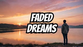 Faded Dreams  A SoulStirring Melody  Reflective and Emotional [upl. by Nerha]