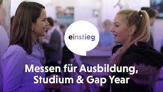 Ausbildung Studium Gap Year Das sind die Einstieg Messen [upl. by Holms488]