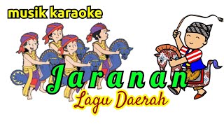 KARAOKE  JARANAN  LAGU DAERAH [upl. by Llenehc143]