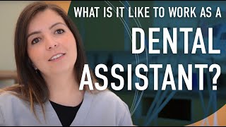 What is it like to work as a Dental Assistant [upl. by Abramo558]