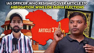 IAS Officer who resigned over Article 370 abrogation wins lok sabha Elections [upl. by Arykat]