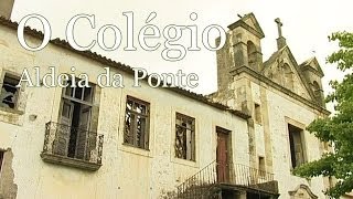 O Colégio da minha Aldeia da Ponte [upl. by Nelson]