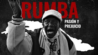 Rumba pasión y prejuicio El origen y legado de la rumba cubana y sus variantes [upl. by Neiv]