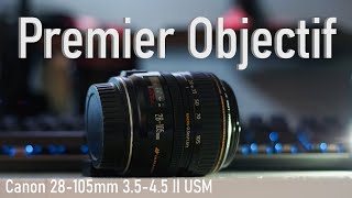 MON PREMIER OBJECTIF  Canon 28105mm 3545 [upl. by Lashonde]