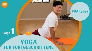 Yoga für Fortgeschrittene Folge 1  DAKyoga  DAKGesundheit [upl. by Trawets811]