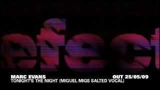 Marc Evans  Tonights The Night Miguel Migs Salted Mix [upl. by Dorr]