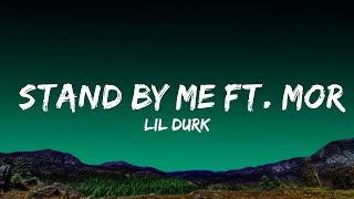 Lil Durk  Stand By Me ft Morgan Wallen Lyrics [upl. by Filler903]