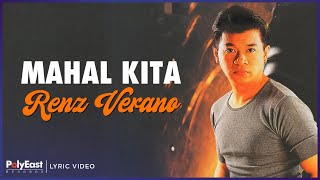 Renz Verano  Mahal Kita Lyric Video [upl. by Kind]