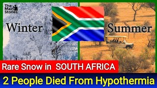 Rare Snow in South Africa Leave 2 People Died from Hypothermia  Rarest Death in Africa Snow [upl. by Olga]