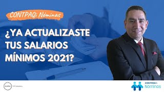 Actualiza tus Salarios Mínimos 2021 en CONTPAQi Nóminas [upl. by Nahta]