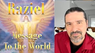 Channeling Archangel Raziel  A Message of Love to the World [upl. by Eilegna]