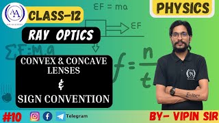 RAY OPTICS  LENS amp SIGN CONVENTION  CLASS12 PHYSICS  AIM ACADEMY [upl. by Boarer]