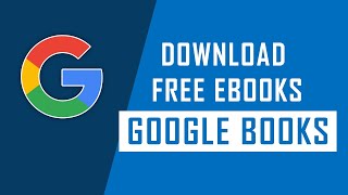 How to Download Free eBooks from Google Books [upl. by Eleonora]