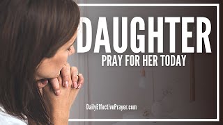 Prayer For My Daughter  Prayers For Your Daughter [upl. by Copp]