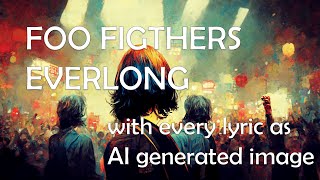 Foo Fighters Everlong  AI illustrating every lyric [upl. by Pedaias891]