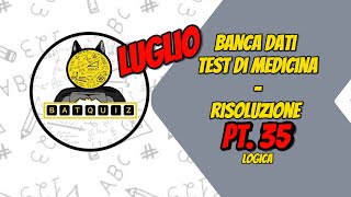 NUOVA BANCA DATI MEDICINA  LOGICA  LUGLIO 2024  PT 35 [upl. by Claudell]