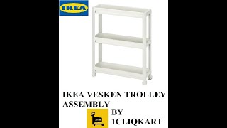 IKEA VESKEN TROLLEY UNBOXING amp ASSSEMBLY BY 1CLIQKART [upl. by Wootten]