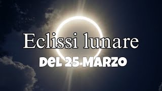 LEclissi lunare del 25 Marzo 2024 [upl. by Rogerson]