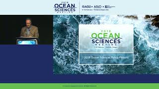 Ocean Sciences Meeting 2018 Policy Plenary Convergence of Ideas and Communities [upl. by Nauquf]