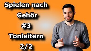 Spielen nach Gehör  3 Tonleitern 22  HarmonischeMelodische Molltonleiter Pentatonik [upl. by Neilla]