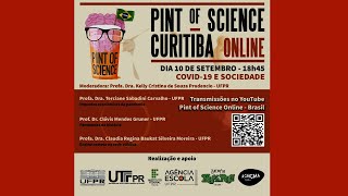 Pint of Science Online Curitiba 2020  Covid19 e Sociedade [upl. by Anayi]