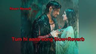 Tu hi aana song SlowReverb Marjawan movie song [upl. by Lowis]