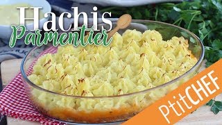 Recette de hachis parmentier facile  Ptitchefcom [upl. by Erlene]