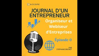 Ep0  Présentation du Podcast Journal Dun Entrepreneur [upl. by Shanda]