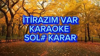 İtirazım Var  Karaoke Sol Karar [upl. by Mohammad345]